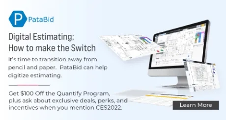PataBid. Digital estimating how to make the switch. It's time to transition from pencil and paper. PataBid can help digitize estimating. Get $100 off the quantifying program, plus ask about exclusive deals, perks, and incentives when you mention CES 2022. Learn more