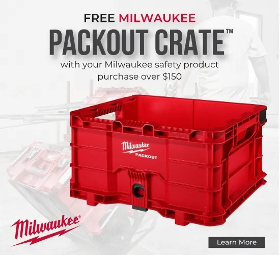 Free Milwaukee pack out crate with your Milwaukee safety product purchase over $150. Learn more