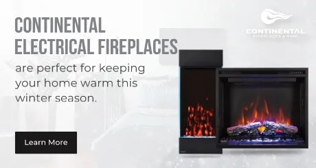 Continental fireplaces. Continental fireplaces are perfect for keeping your home warm this winter. Learn more