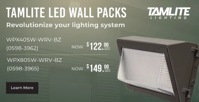Tamlite lighting. Tamlite LED wall packs. Revolutionize your lighting system. Now $129 through $149.